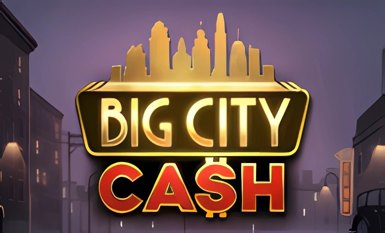 Big City Cash Slot