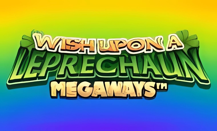 Wish Upon a Leprechaun Megaways Slot