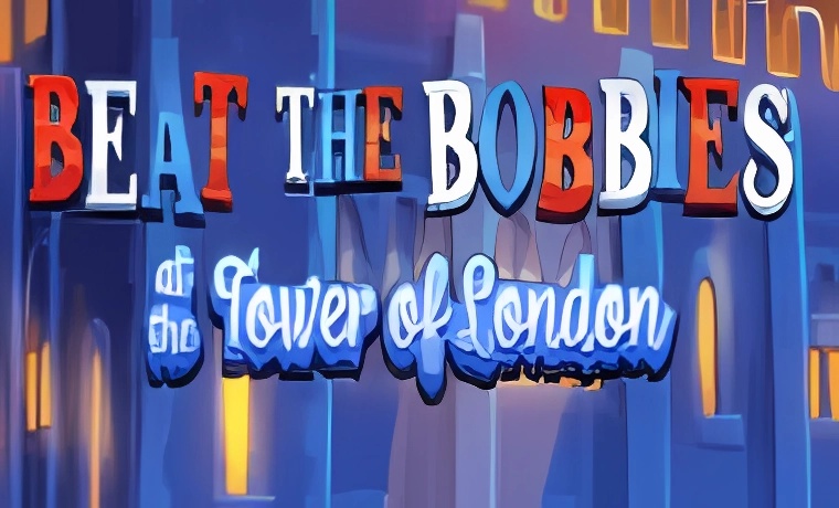 Beat the Bobbies 2 Slot
