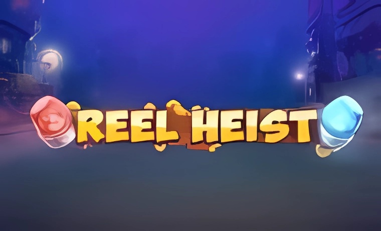 Reel Heist Slot