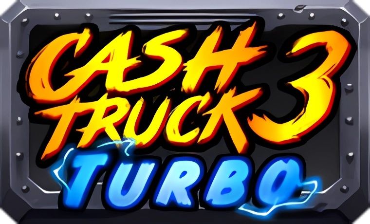 Cash Truck 3 Turbo Slot