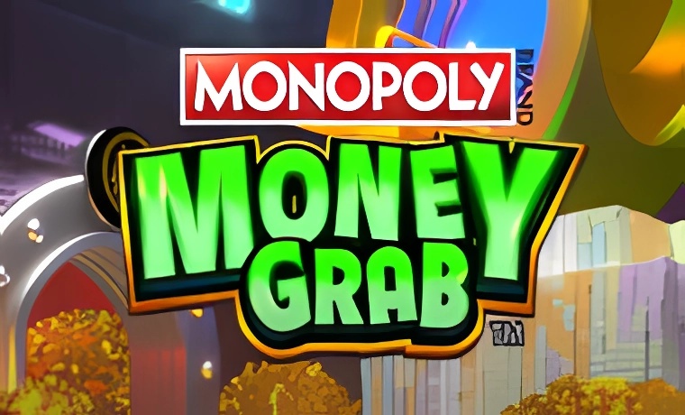 Monopoly Money Grab Slot