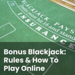 Bonus Blackjack: Rules & How To Play Online