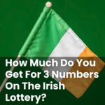 How Much Do You Get For 3 Numbers On The Irish Lottery?