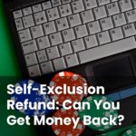 Self-Exclusion Refund