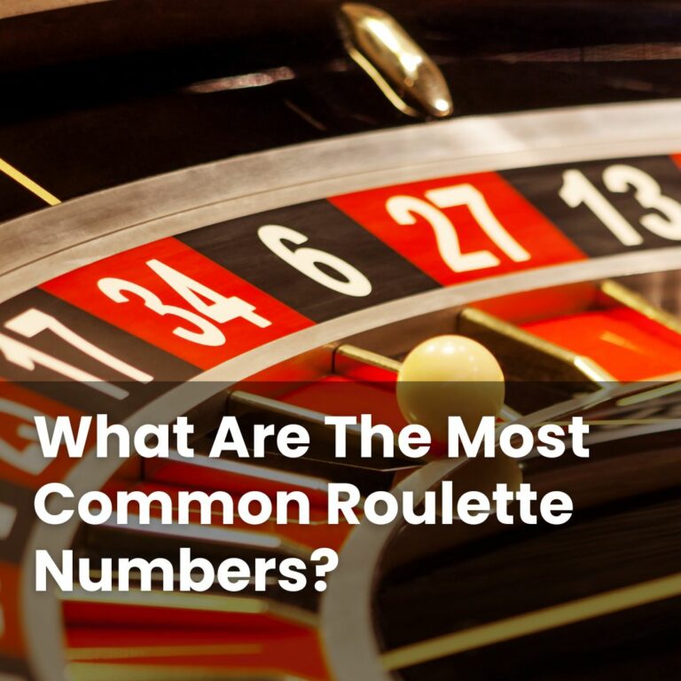 What Are The Most Common Roulette Numbers? - BestCasinoHQ